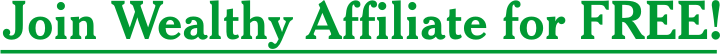 Join Wealthy Affiliate For Free Green