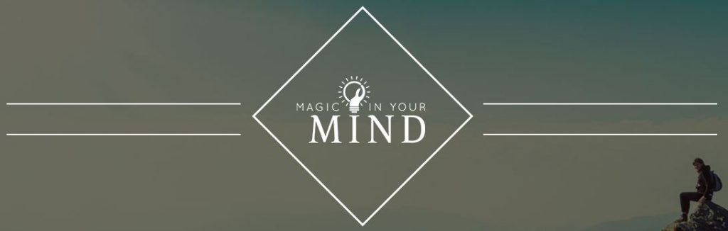 What Is The Magic In Your Mind - Proctor Gallagher Institute