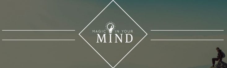 What Is The Magic In Your Mind - Proctor Gallagher Institute